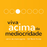 O Deus Redentor [Viva acima da mediocridade #3]