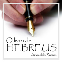 Perspectiva de Jesus [Hebreus #1]