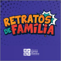 Aprenda a servir com Jesus [Retratos de Família #5]