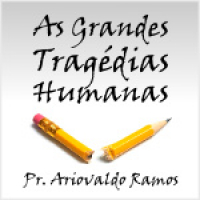 A Crucificação de Jesus [As Grandes Tragédias Humanas #7]