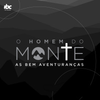 Os Famintos de Justiça, os Misericordiosos, os Limpos de Coração [O Homem do Monte #3]