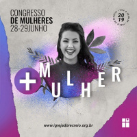 + Corajosa, + Ousada [Congresso de Mulheres 2019]