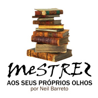 Dar valor ao que tem valor [Mestres aos seus próprios olhos #1]