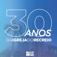 Uma Perspectiva Cheia de Fé [Recreio 30 anos #5]