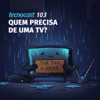 Quem precisa de uma TV?