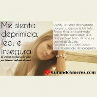 051 - Me siento deprimida, fea, e insegura