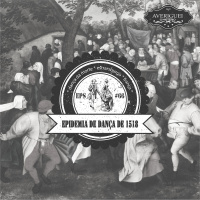 #66 - Epidemia de Dança de 1518