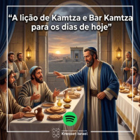 1435 A lição de Kamtza e Bar Kamtza para os dias de hoje