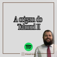 1097 A origem do Talmud II