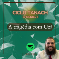 940 A tragédia com Uzá. Ciclo Tanach