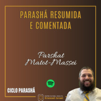 1214 Resumo da parashá comentada. Parshat Matot-Massei