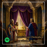 1424 O erro do rei Chizkiahu e os cálculos de Hashem