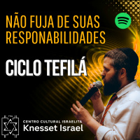 749 Não fuja de suas responsabilidades. Ciclo Tefilá