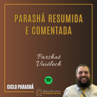 1265 Parashá resumida e comentada. Parshat Vaiêlech