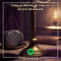 1452 Parashat Shoftim Como se libertar da culpa de um erro do passado?