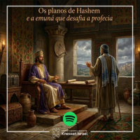 1421 Os planos de Hashem e a emuná que desafia a profecia
