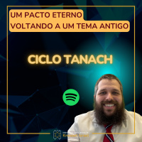 851 Um pacto eterno, voltando a um tema antigo. Ciclo Tanach