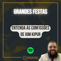 1272 CICLO GRANDES FESTAS: Entenda as confissões de Iom Kipur