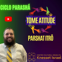 758 Tome atitude. Parshat Itrô