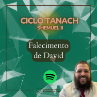 1063 Falecimento de David. Ciclo Tanach
