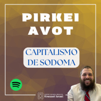 1211 Capitalismo de Sodoma. Ciclo Pirkei Avot