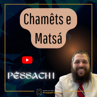 944 Chamêts e Matsá. Ciclo Pêssach 1