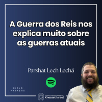 1282 A Guerra dos Reis nos explica muito sobre as guerras atuais. Parshat Lech Lechá
