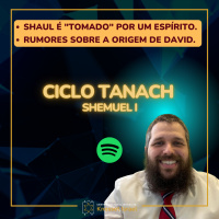 840 Shaul é tomado por um espírito. Rumores sobre a origem de David. Ciclo Tanach