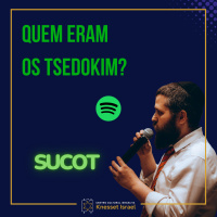 868 Quem eram os Tsedokim? Sucot