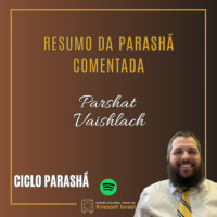 1083 Resumo da Parashá comentada. Parshat Vaishlach
