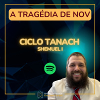 873 A tragédia de Nov. Ciclo Tanach