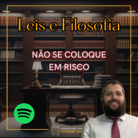1005 Não se coloque em risco. Ciclo Leis e Filosofia