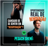 1380 Cansado de se sentir em recuperação? Oportunidade real de renovação. Pêssach Shení