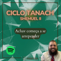 1200 Achav começa a se arrepender. Ciclo Tanach