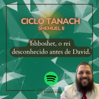 918 Ishboshet, o rei desconhecido antes de David.