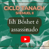 928 Ish Bôshet é assassinado.Ciclo Tanach