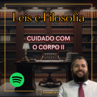 1004 Cuidado com o corpo II. Ciclo Leis e Filosofia