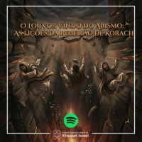 1422 O louvor vindo do abismo: as lições da rebelião de Korach