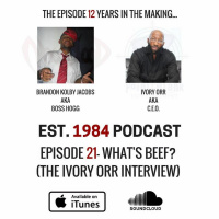 Established 1984 Podcast- Episode 21 (Whats Beef? The Ivory Orr Interview...)