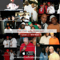 Established 1984 Podcast- Episode 25 (DJ D-Money)
