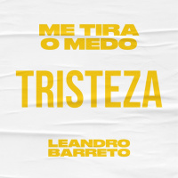 Série Me tira o medo - Tristeza - Leandro Barreto