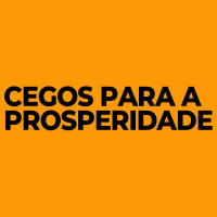Cegos para a prosperidade - Leandro Barreto