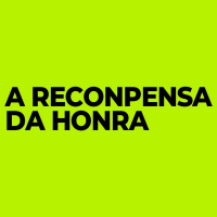 A recompensa da honra - José Barreto