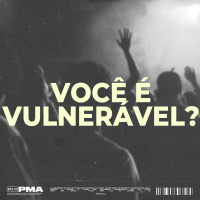 Você é vulnerável? - André Brisa