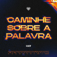 Caminhe sobre a Palavra - Brunão Morada