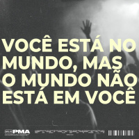 Você está no mundo, mas o mundo não está em você - Leandro Barreto