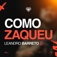 Como Zaqueu - Leandro Barreto