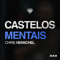 Castelos mentais - Christopher Henschel