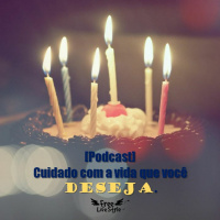 [Free LifeStyle] Cuidado Com A Vida Que Deseja