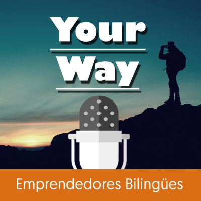Aprende Inglés Online - Your Way Podcast